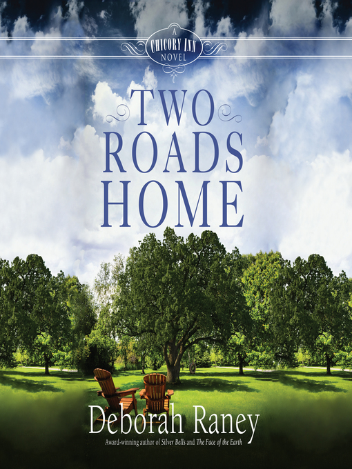 Title details for Two Roads Home by Deborah Raney - Available